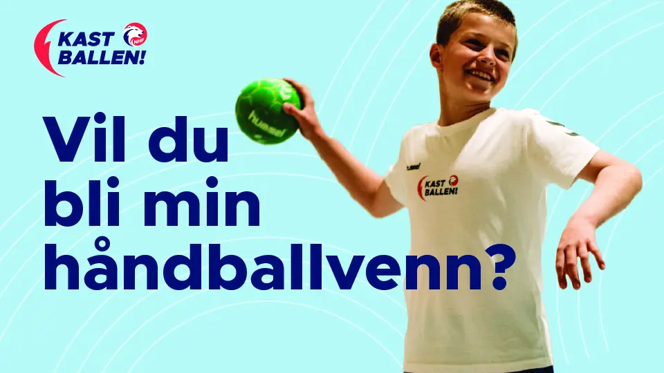 Vil du bli min håndballvenn?