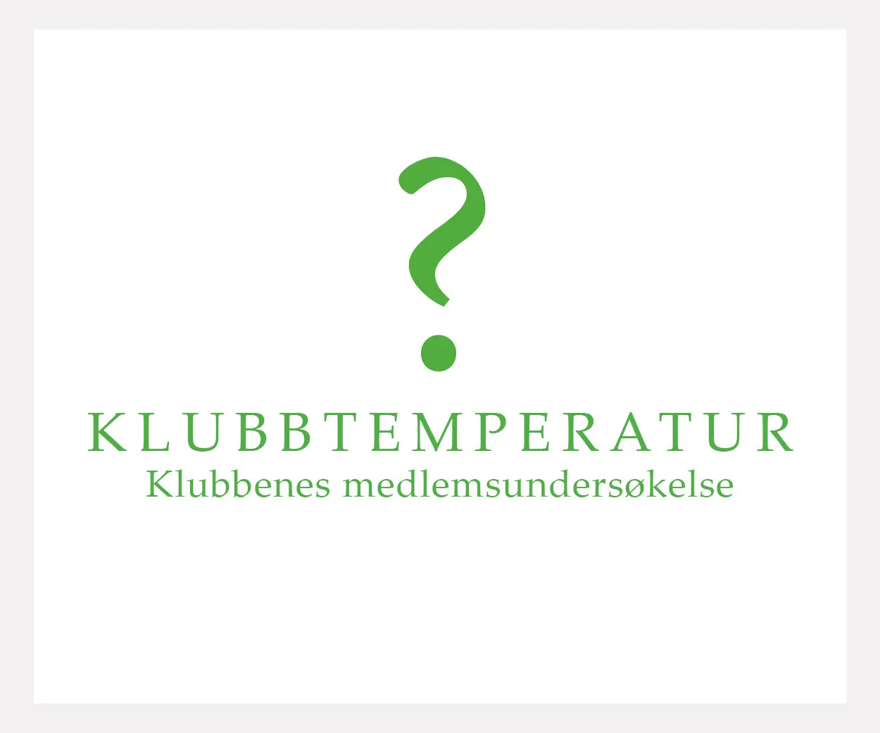 Link til klubbtemperatur-undersøkelsen