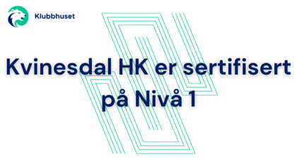 Kvinesdal er sertifisert på Nivå 1